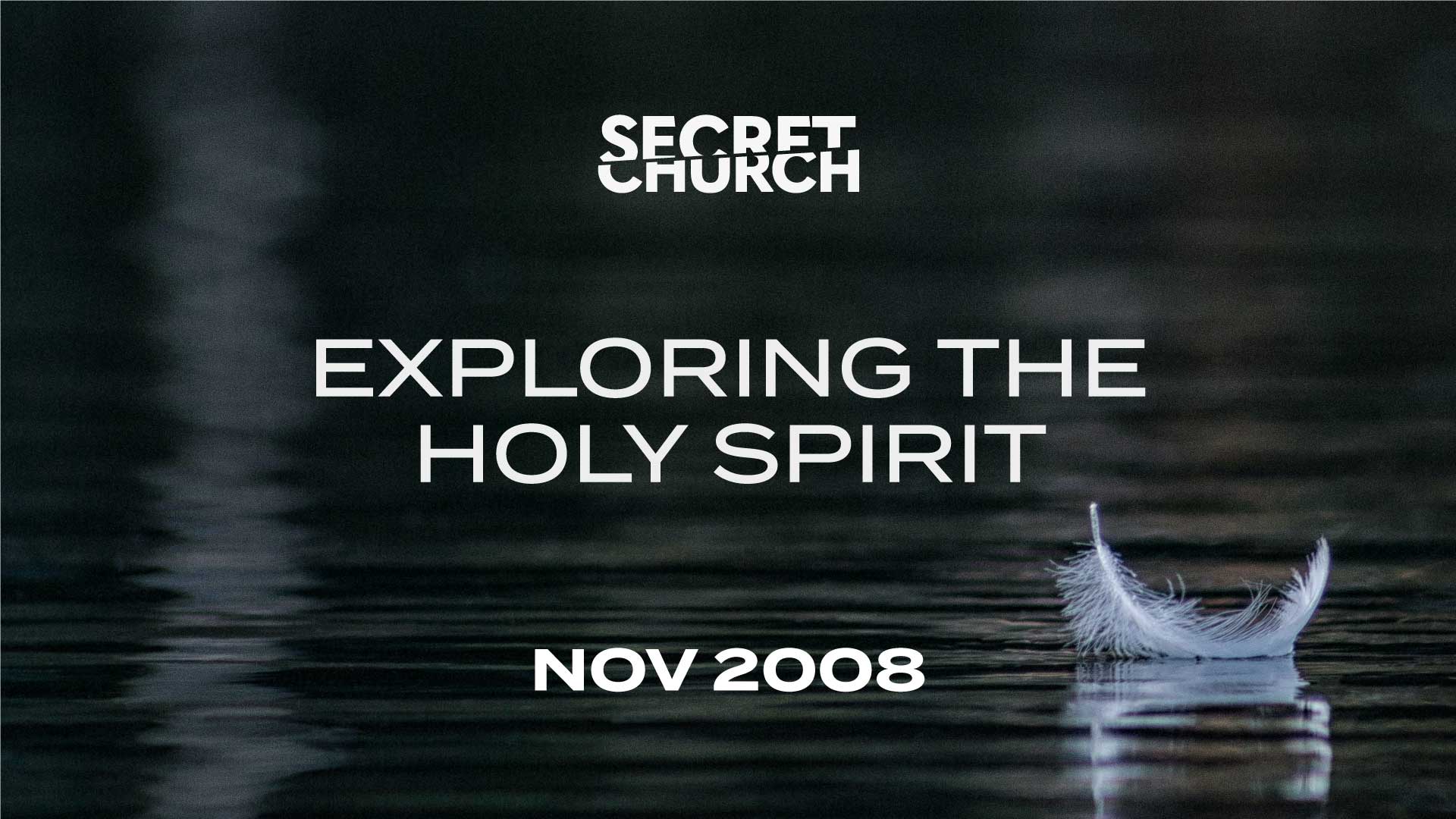 Secret Church 5 Exploring the Holy Spirit Radical