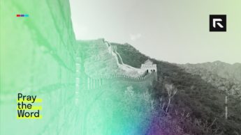 The Great Wall of China stretches across the background reminding Christians that we are guarded through faith in Christ.