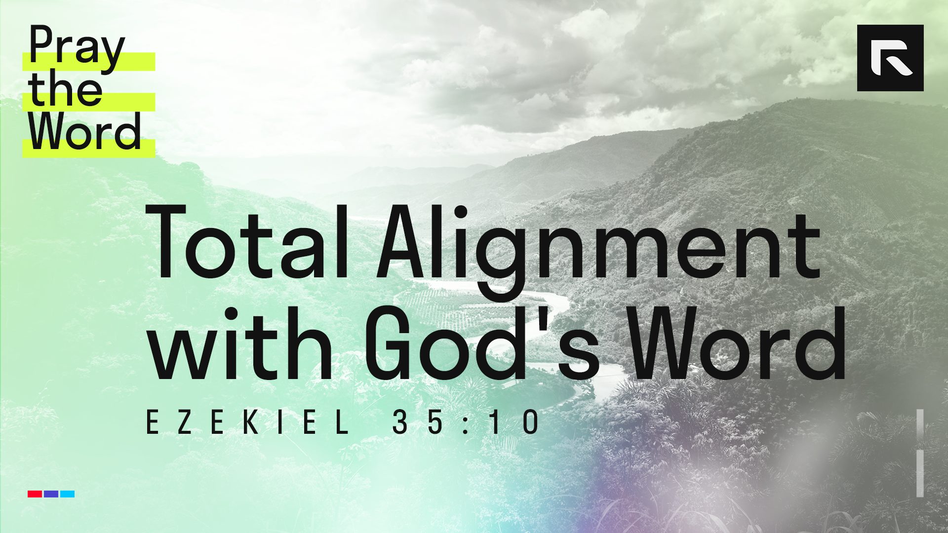 Total Alignment with God's Word (Ezekiel 3510) Radical