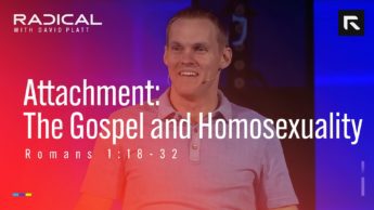 In this episode of the Radical Podcast on Romans 1:18-32, David Platt reminds us that the gospel reorders, renews, and redeems our lives.