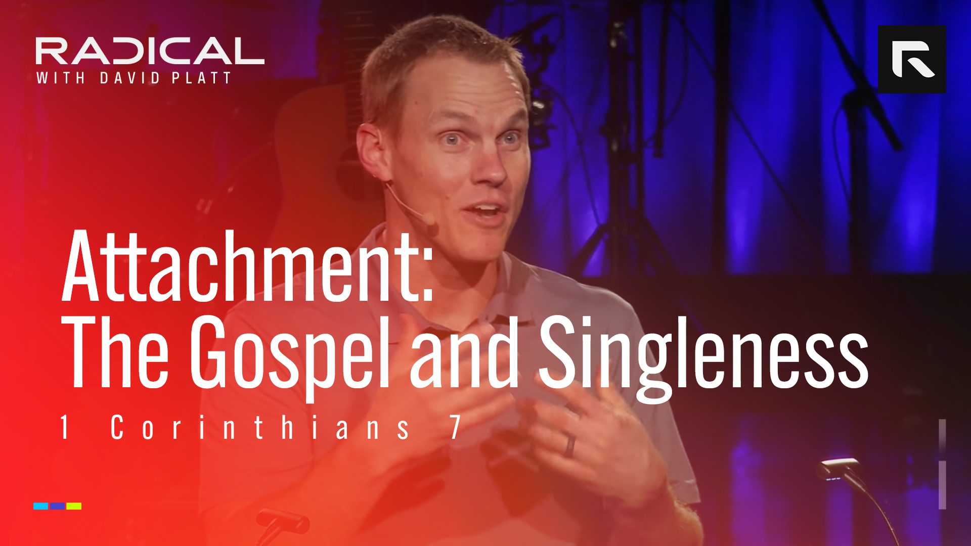 Attachment: The Gospel And Singleness - Radical