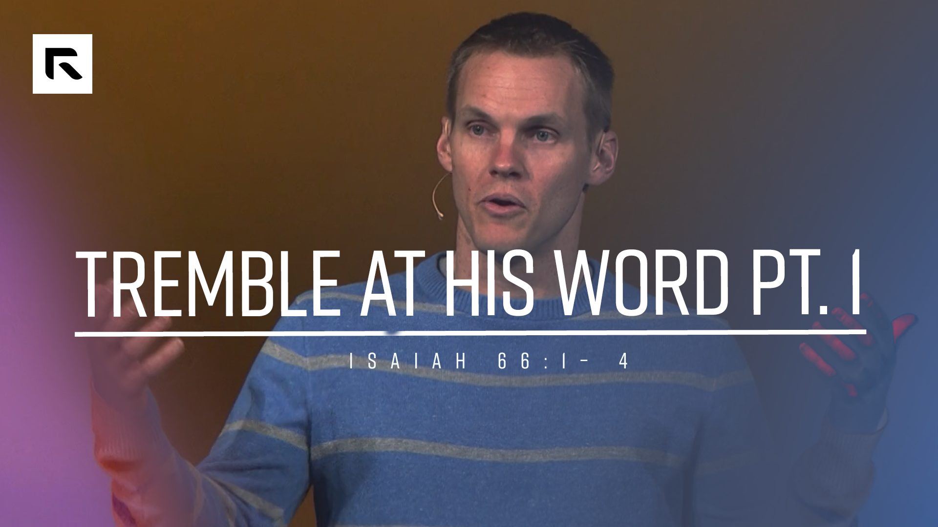 tremble-at-his-word-pt-1-radical