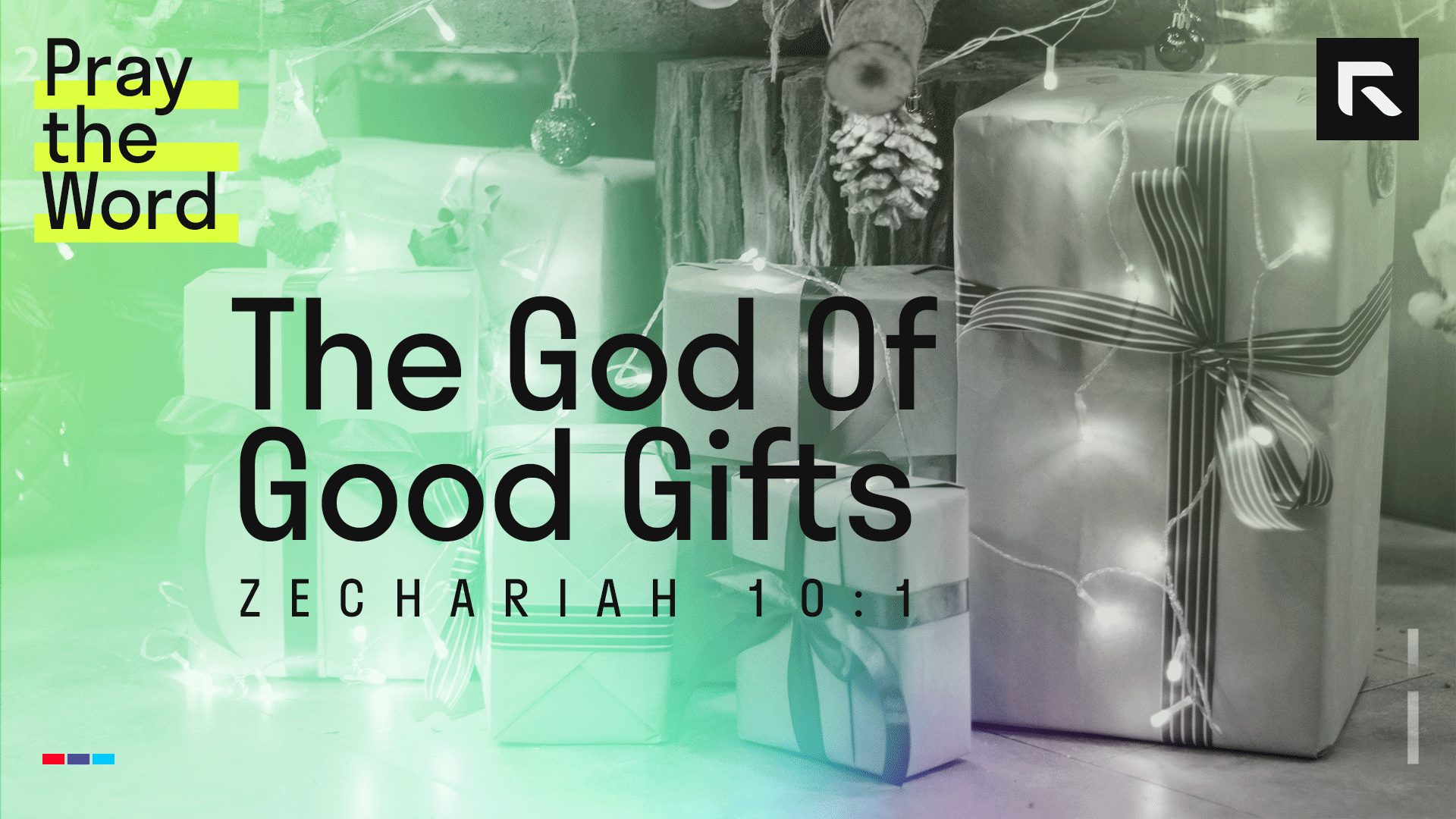 The God of Good Gifts (Zechariah 101) Radical