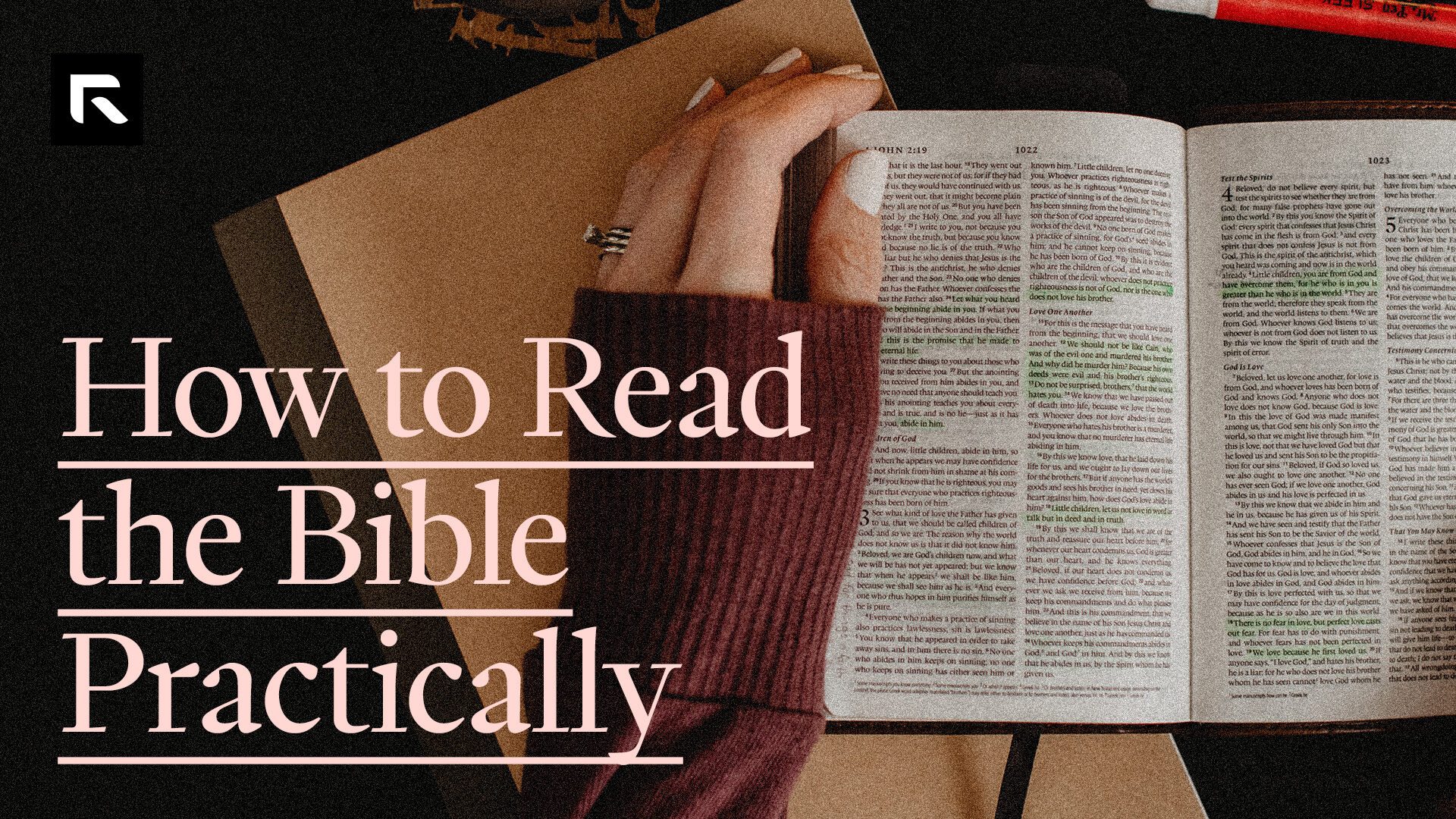 A picture of a woman resting her hand on an open bible and notebook. The text says "How to Read the Bible Practically"