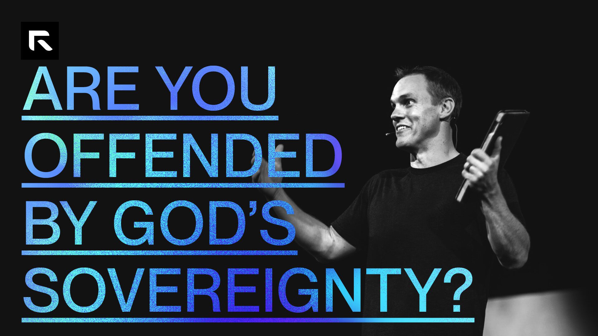 A black and white picture of David Platt with the text "Are You Offended By God's Sovereignty?"
