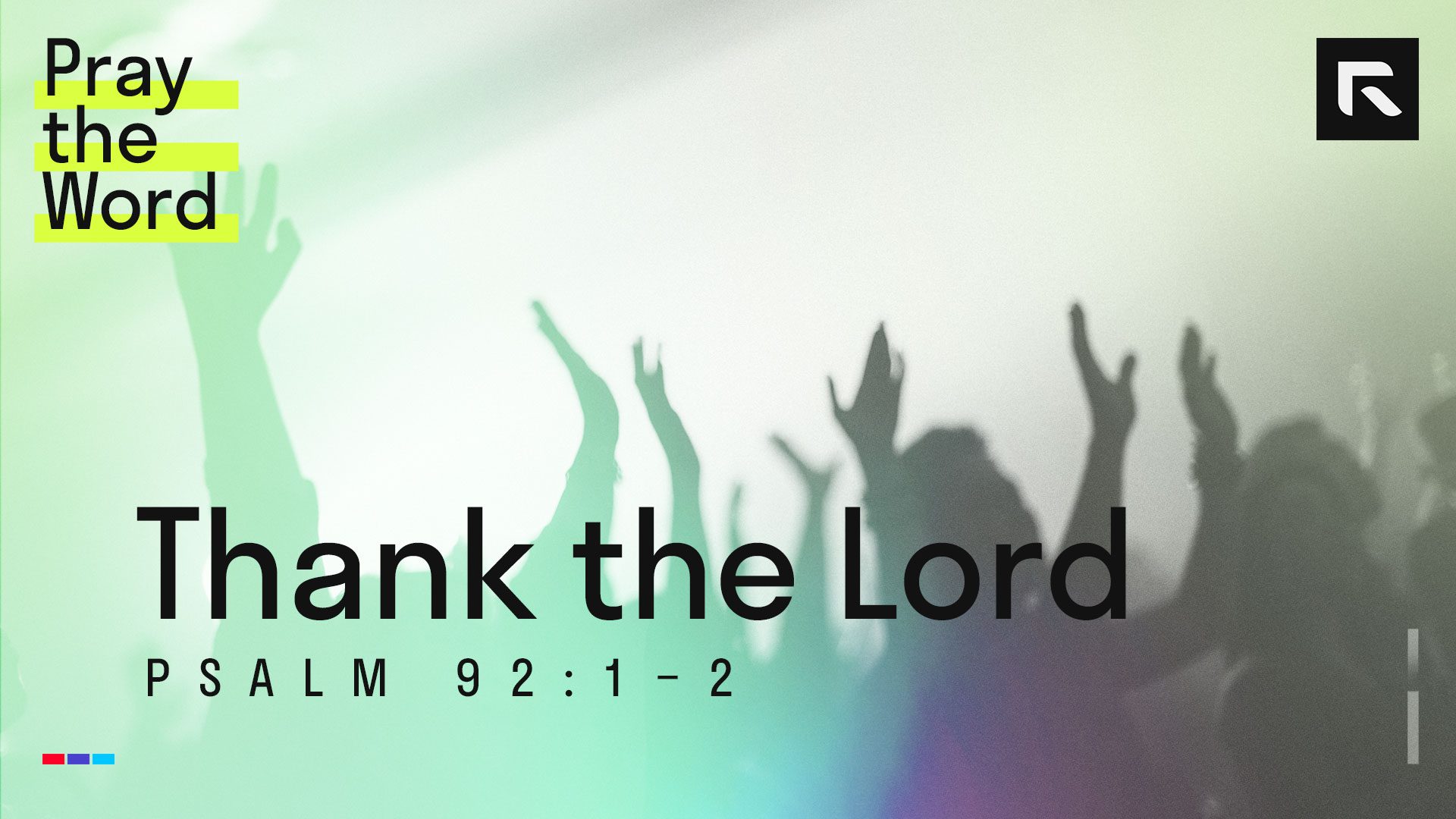 Thank the Lord (Psalm 92:1-2) - Radical