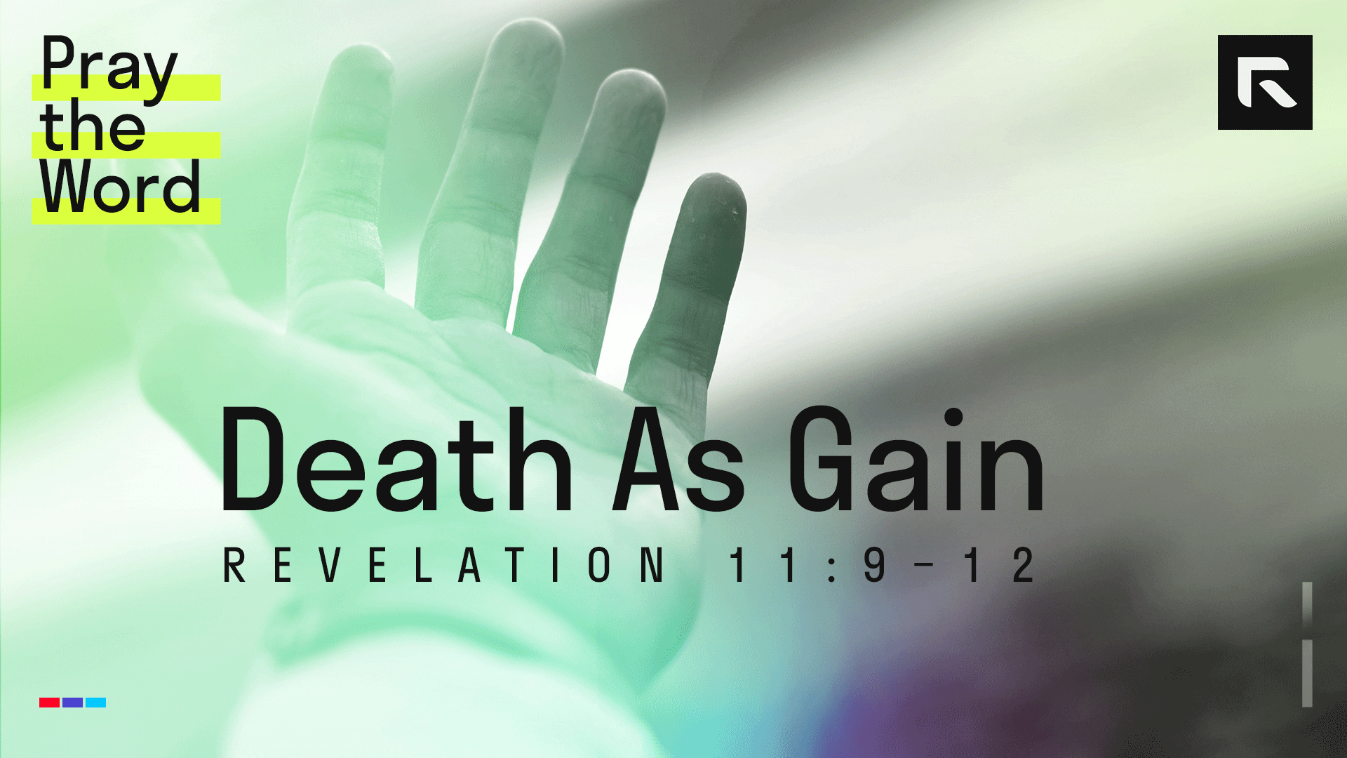 Death As Gain (Revelation 11:9–12) - Radical