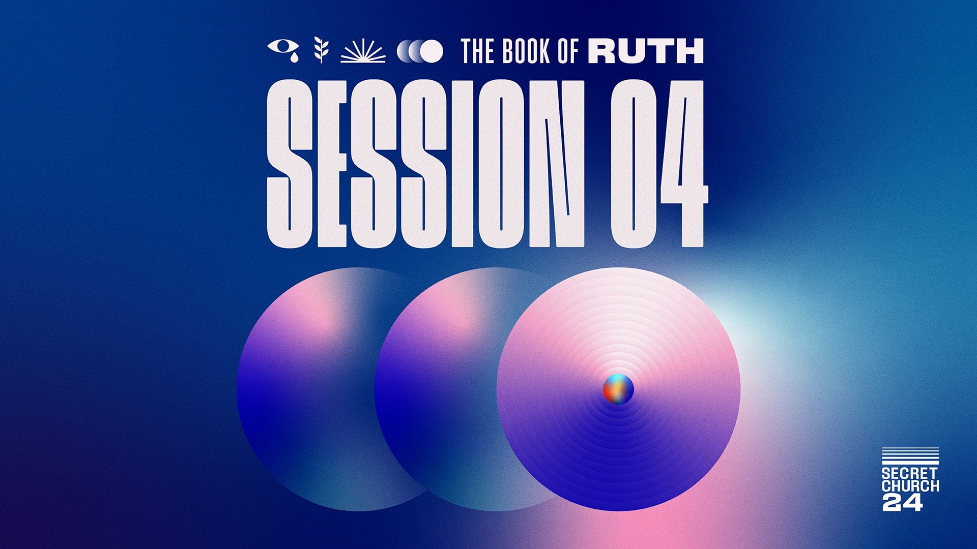 The Book of Ruth: Session 4
