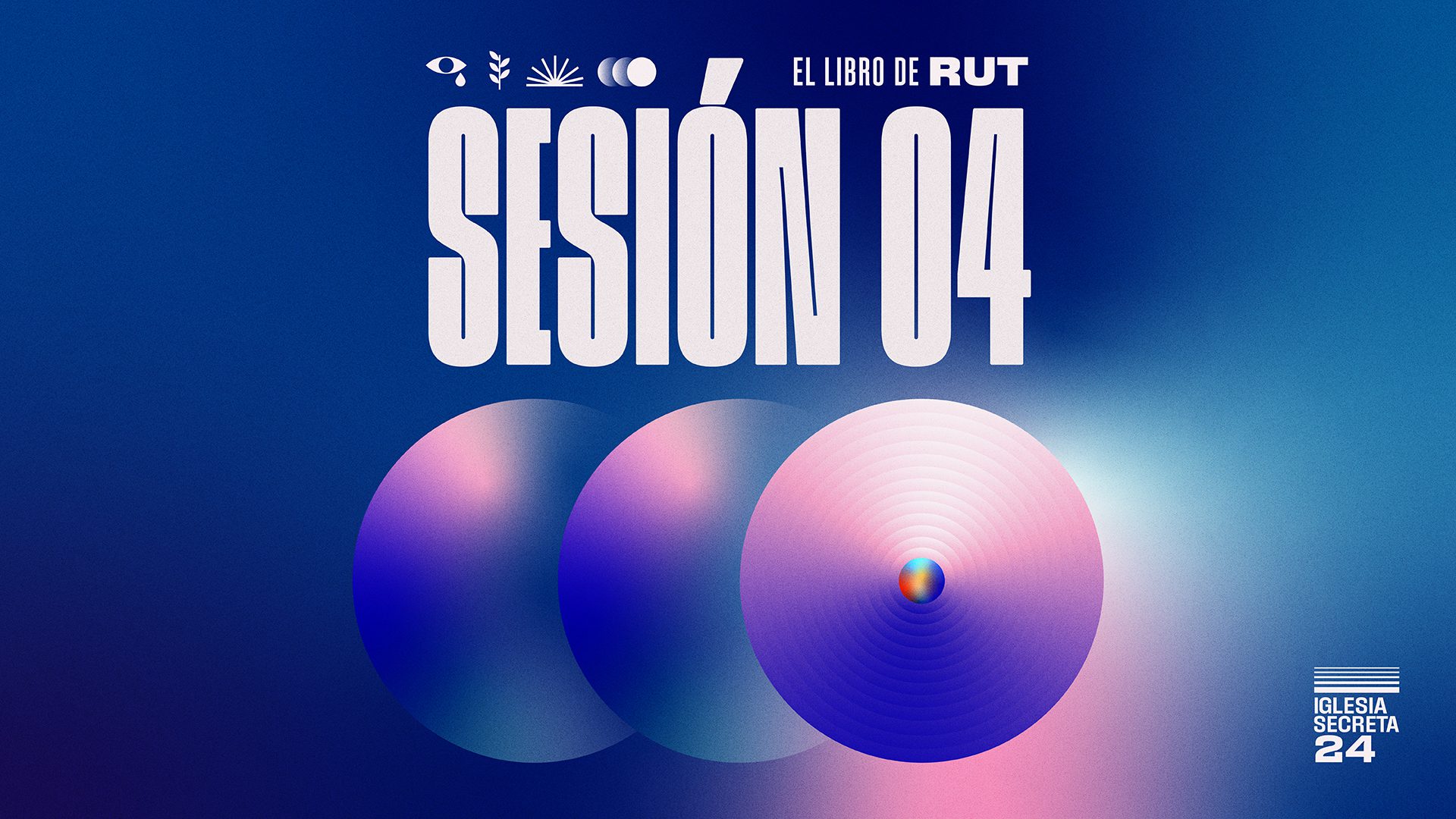 El libro de Rut: Sesión 4