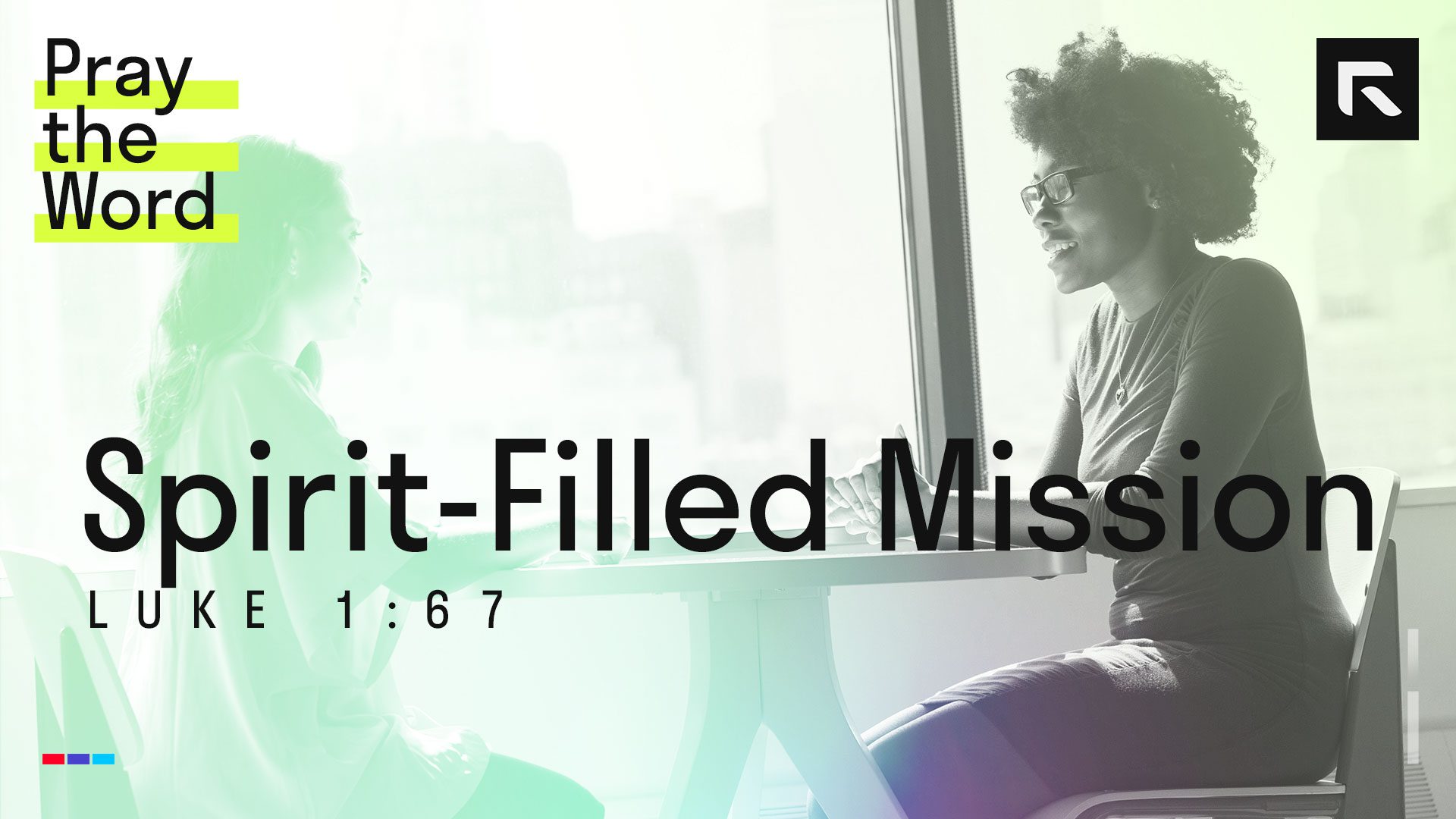 Spirit-Filled Mission (Luke 1:67) – Radical