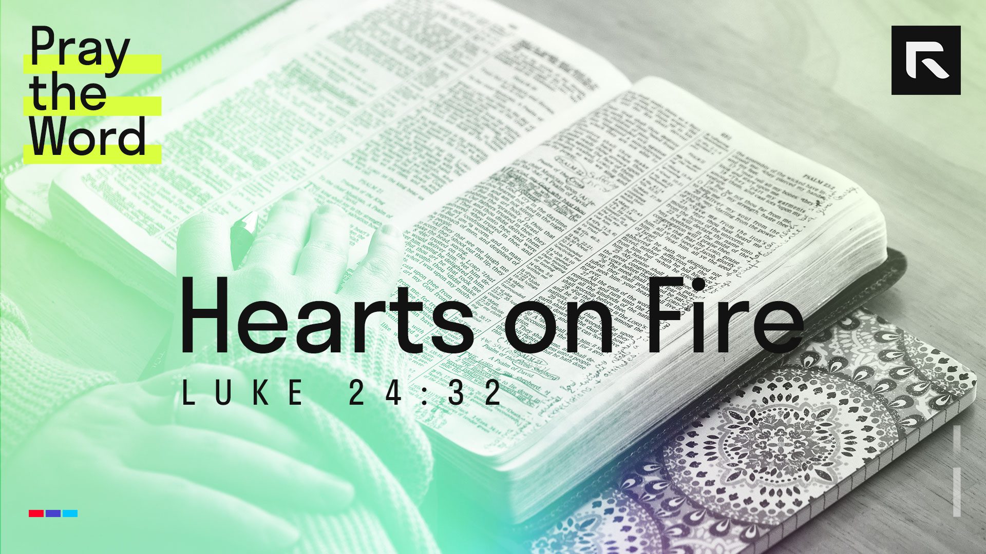 Hearts on Fire (Luke 24:32) – Radical