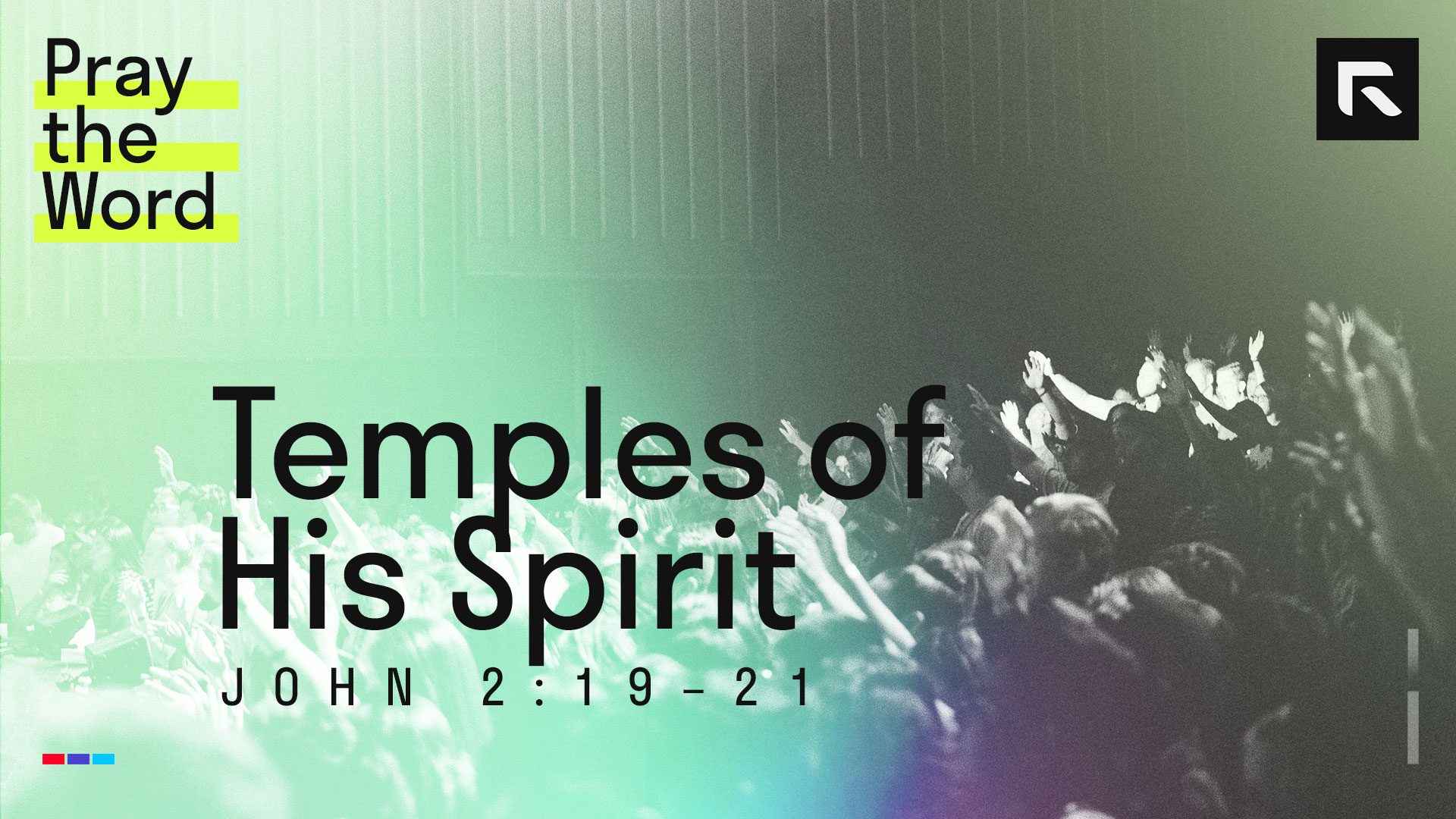 Temples of His Spirit (John 2:19–21) – Radical