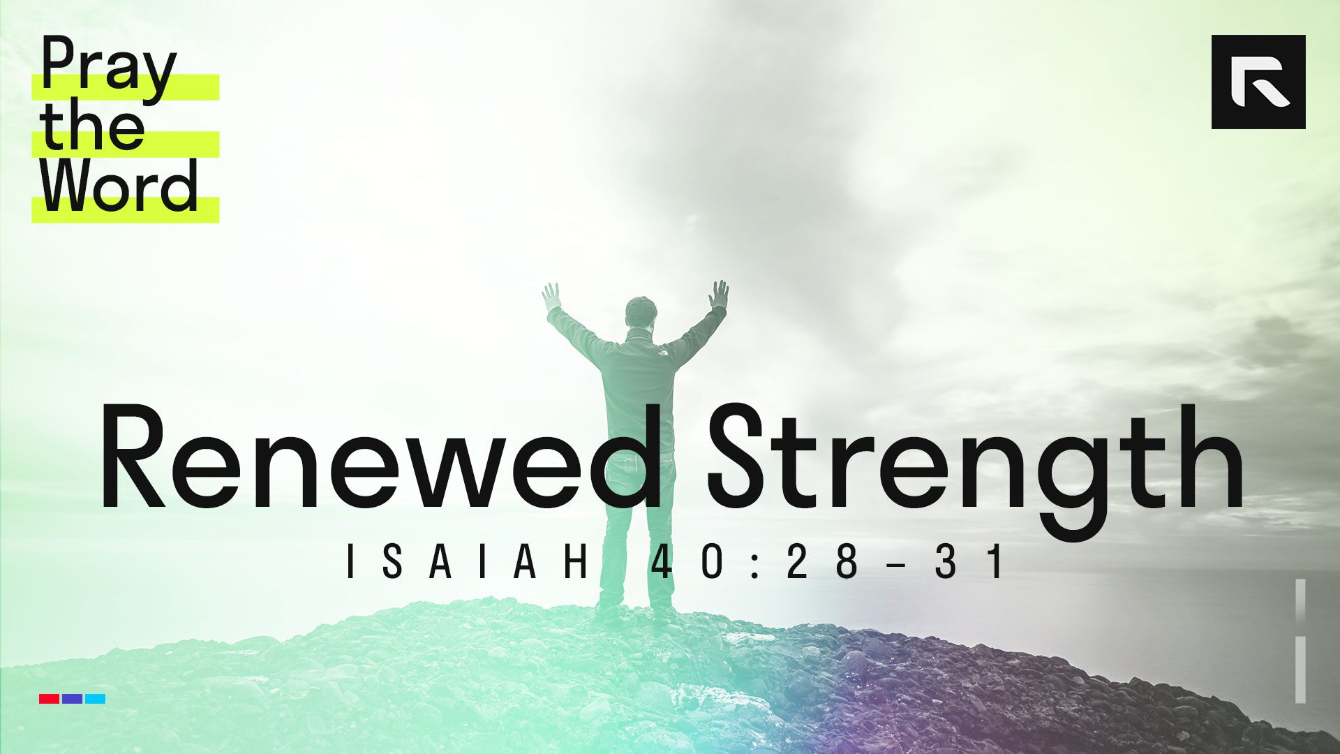 Renewed Strength (Isaiah 40:28–31) - Radical