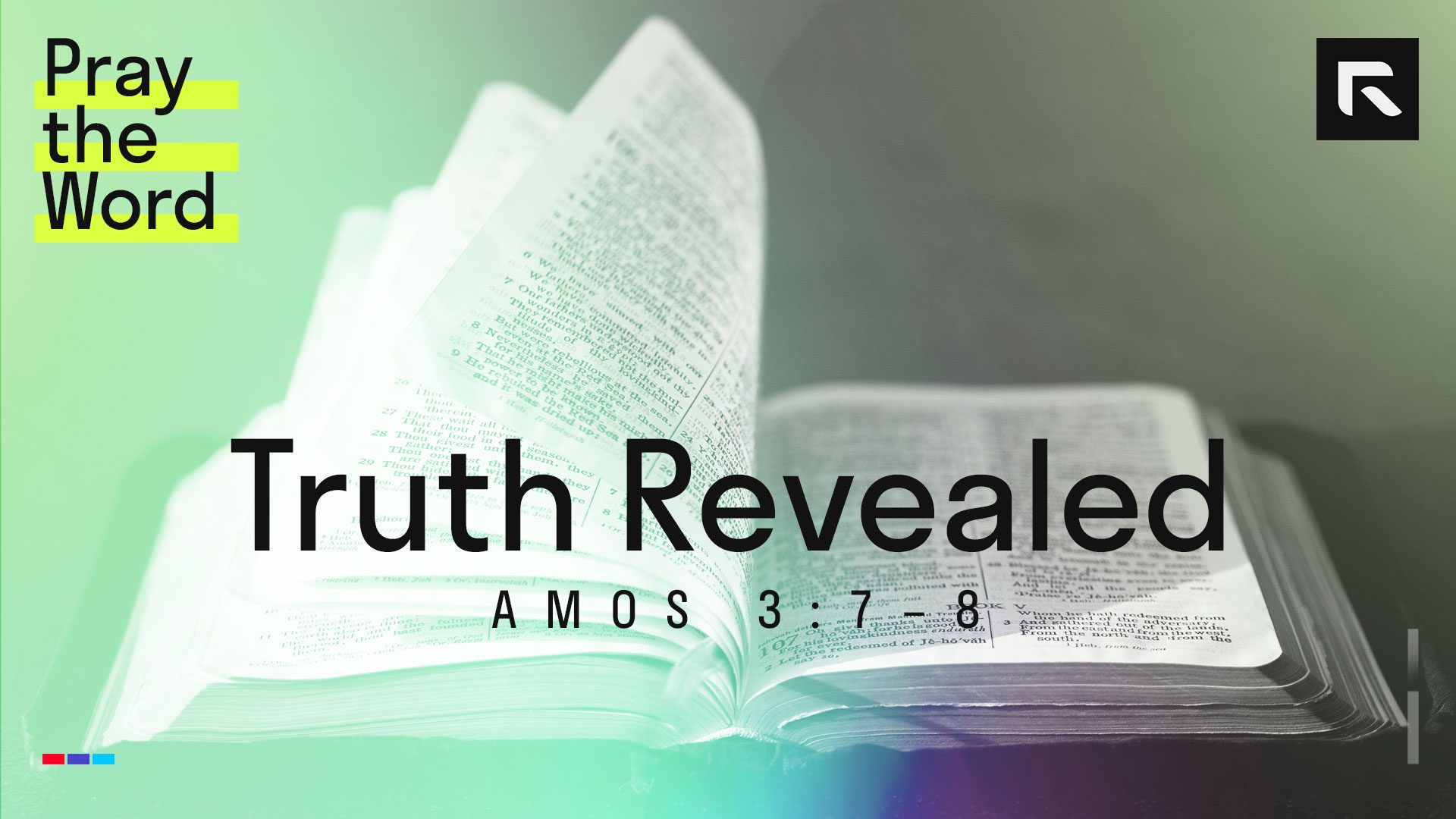 Truth Revealed (Amos 3:7–8) – Radical