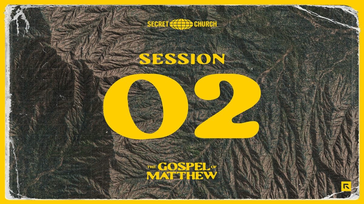 Secret Church 25 Session 2.