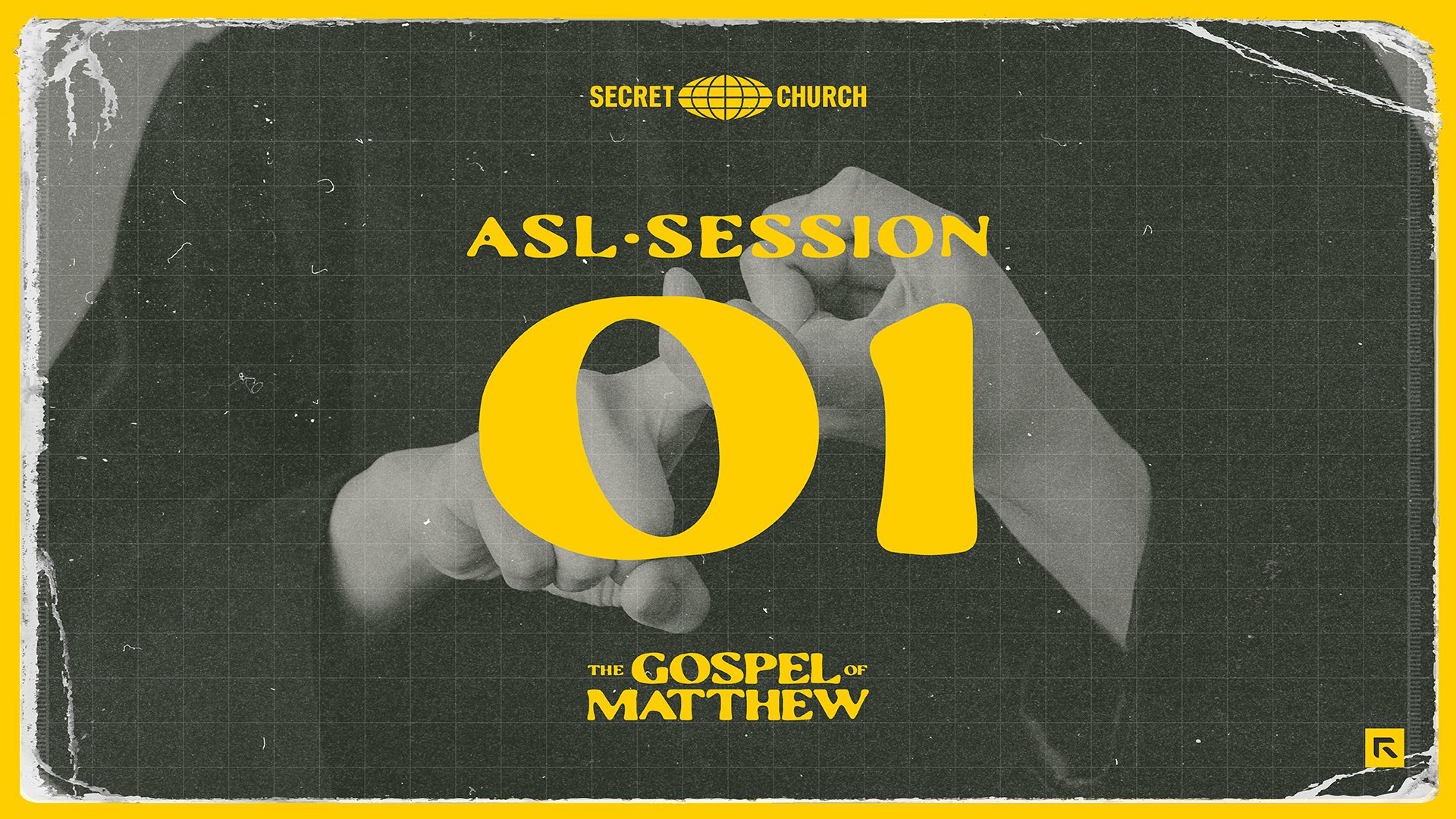 Secret Church 25 ASL Session 1.